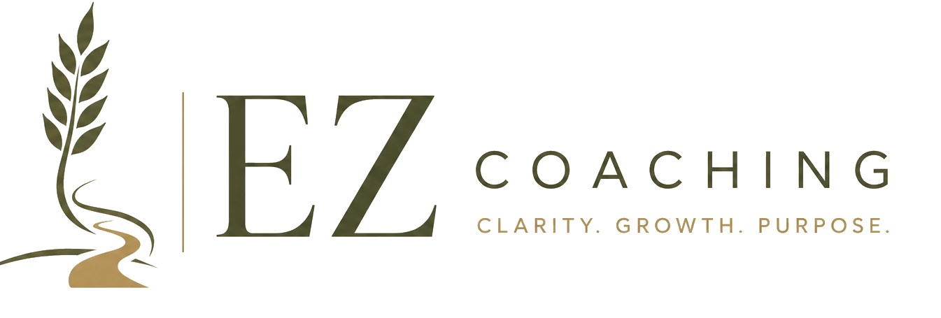 EZ Coaching — Clarity. Growth. Purpose.